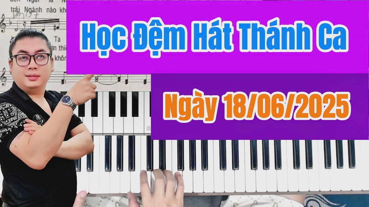 Học Đệm Hát Piano Thánh Ca - Hướng Dẫn 3 Bài Cực Dễ Hiểu Cho Người Mới