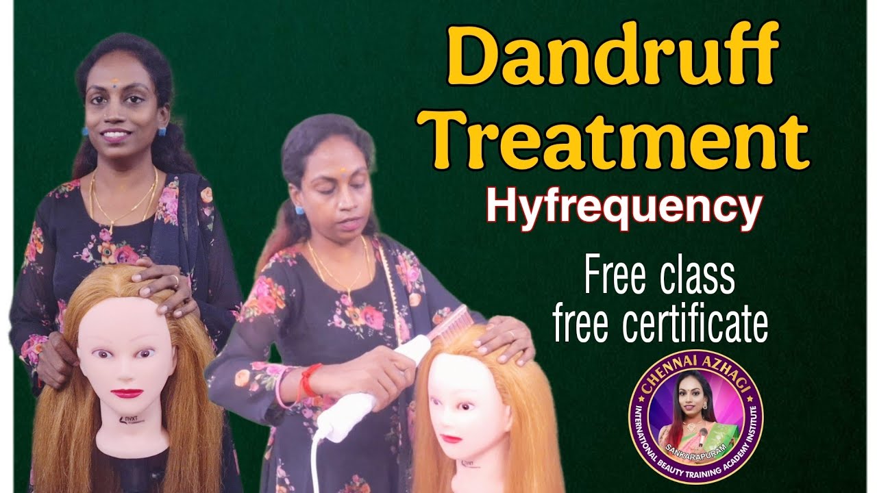 Hyfrequency Dandruff Treatment| Free class | Diploma in beautician, Skin & Hair care ✨️ #Hyfrequency