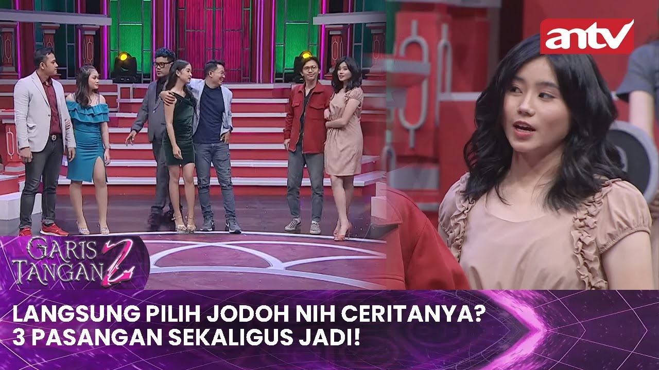 Langsung Pilih Jodoh nih Ceritanya? 3 Pasangan Sekaligus Jadi! | Garis Tangan 2 ANTV Eps 43 (3/4)