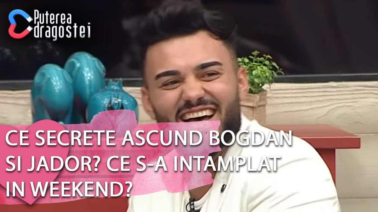 Puterea dragostei (27.05.2019) - Ce secrete ascund Bogdan si Jador? Ce s-a intamplat in weekend?