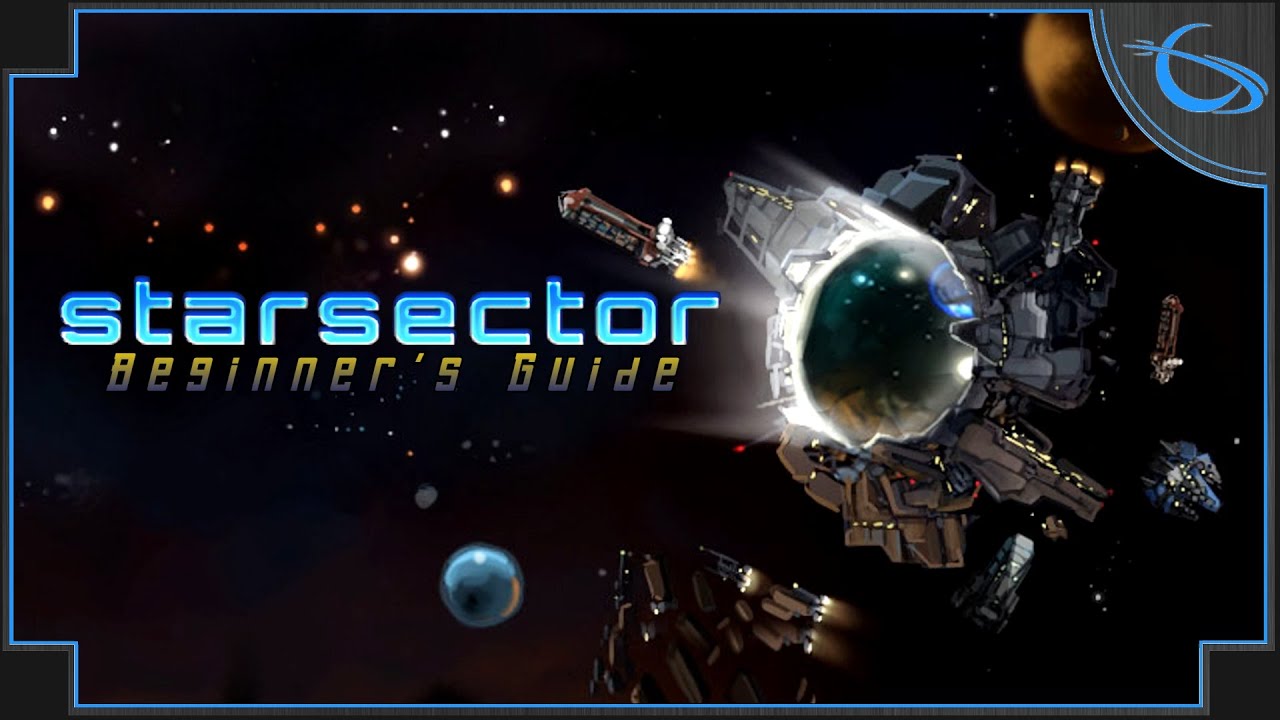 Starsector: A Beginner's Guide & Tutorial