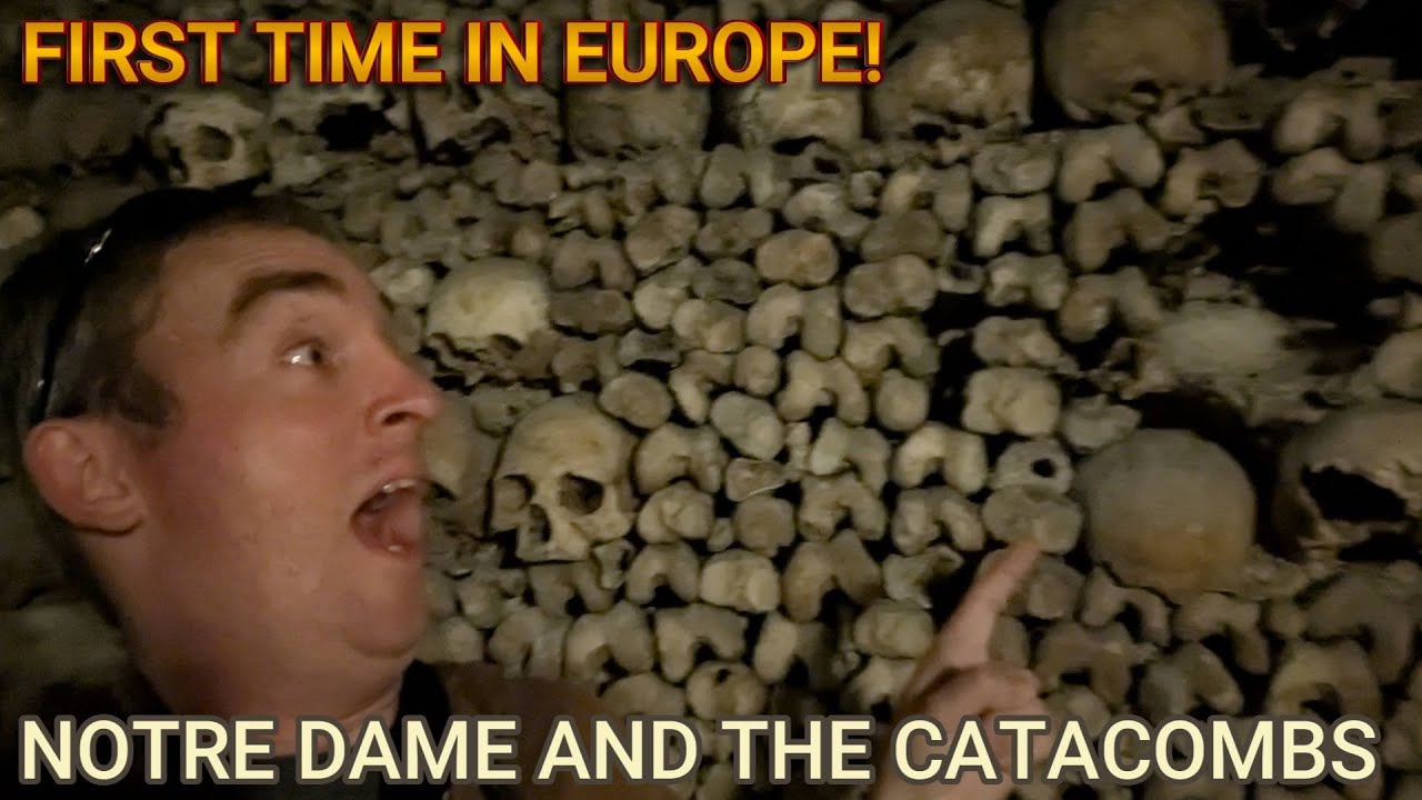 Day 7: Notre Dame, Paris Catacombs, Arc de Triomphe