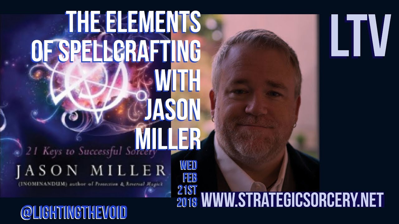 The Elements Of Spellcrafting With Jason Miller