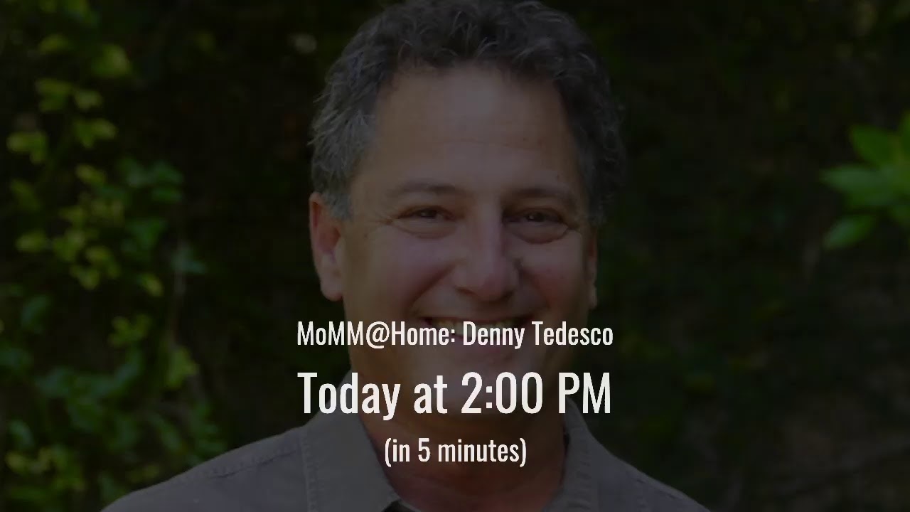 MoMM@Home: Denny Tedesco