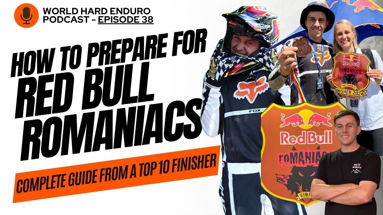 How To Prepare for Red Bull Romaniacs | Complete Guide from a Bronze Class Top 10 Finisher | Ep.38