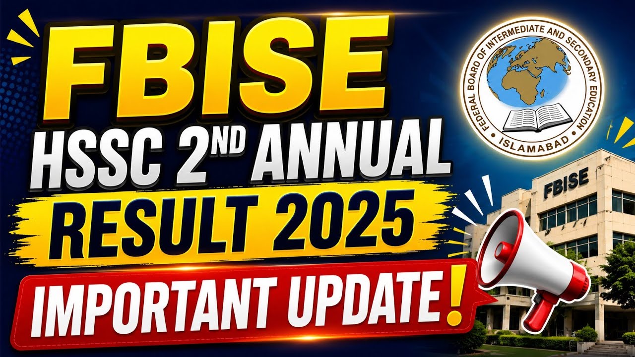 FBISE HSSC 2nd Annual Result Date 2025 | Result Date Announcement | Hssc Result Date 2nd Annual 2025