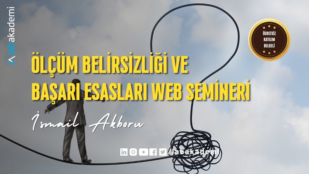 Ölçüm Belirsizliği ve Başarı Esasları Webinarı