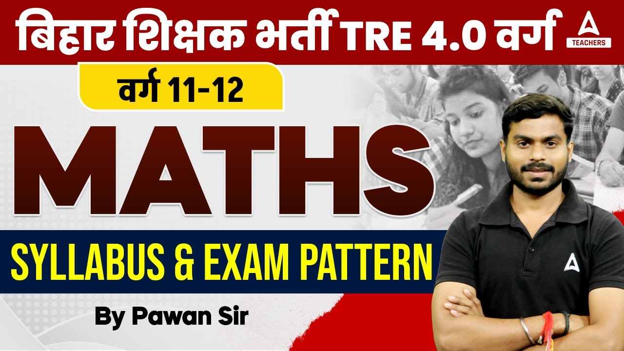 BPSC TRE 4.0 Vacancy 2024 | BPSC PGT Maths Syllabus & Exam Pattern 2024