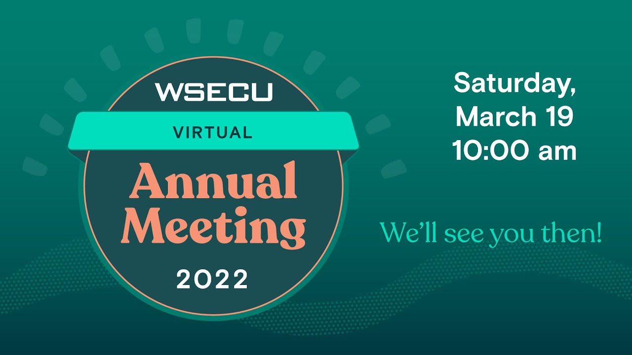 2022 WSECU Virtual Annual Meeting