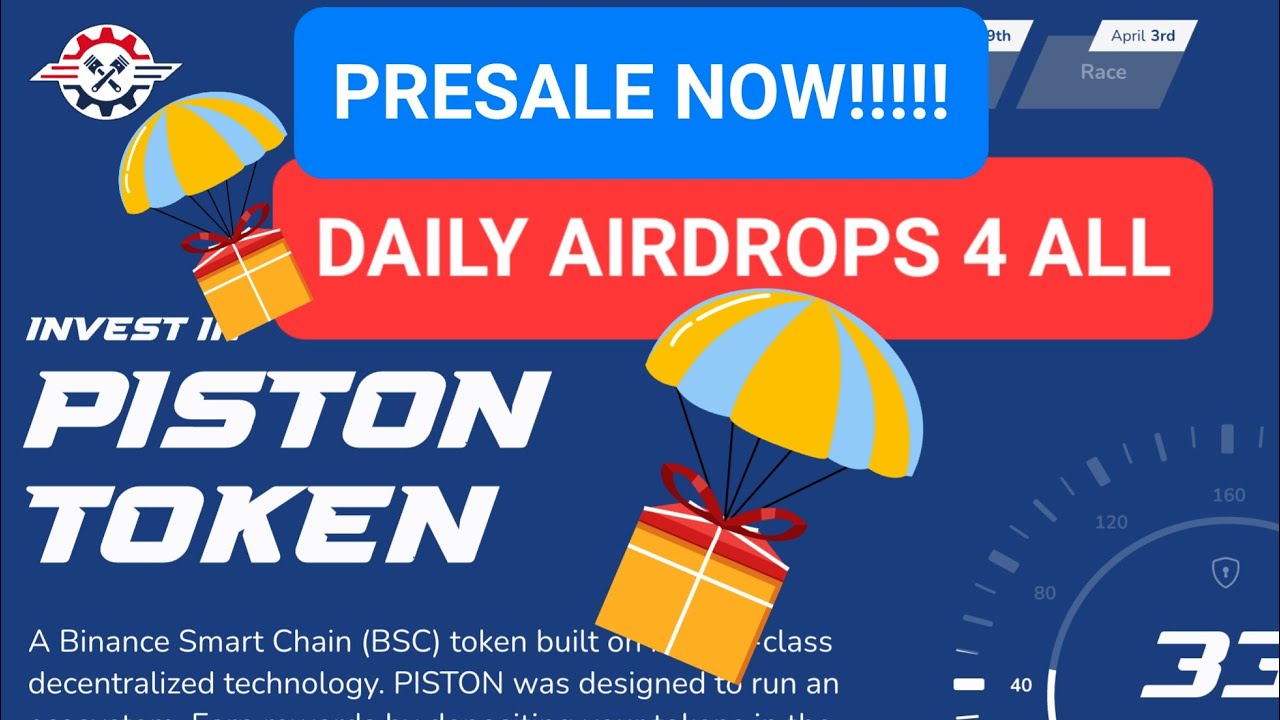 PISTON TOKEN PRESALE 15% ON MARCH 28TH YOU CAN STILL GET IN THIS PRESALE GET READY WITH $400 BUSD