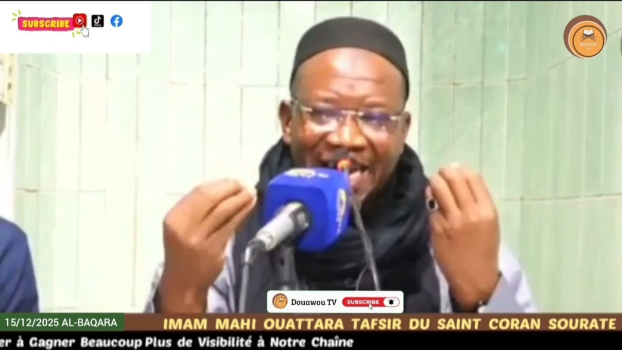 Imam Mahi Ouattara Tafsir sourate BAQARA تفسير سورة البقرة للإمام ماهي واتارا