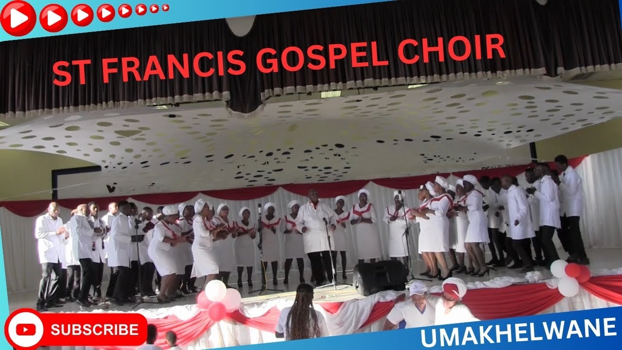 ST FRANCIS GOSPEL CHOIR - Umakhelwane