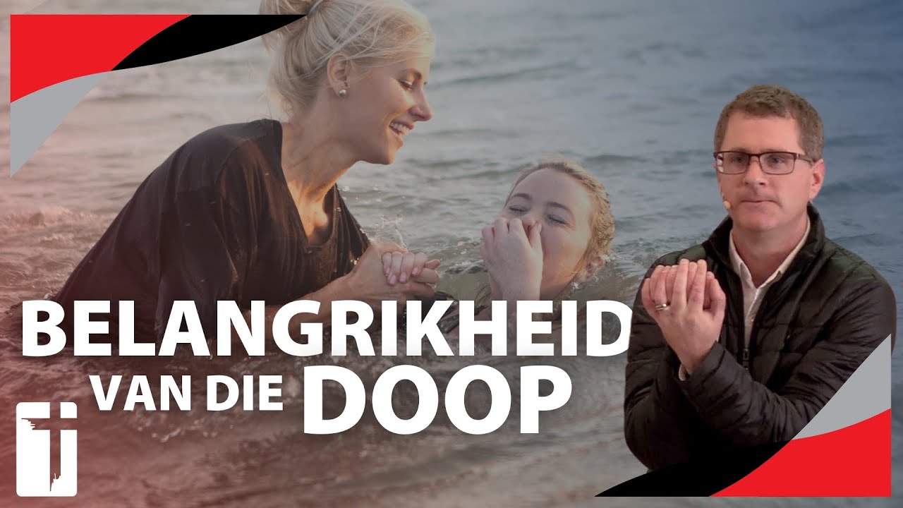 Belangrikheid Van Die Doop - Marius Heyns - 18 Augustus 2024