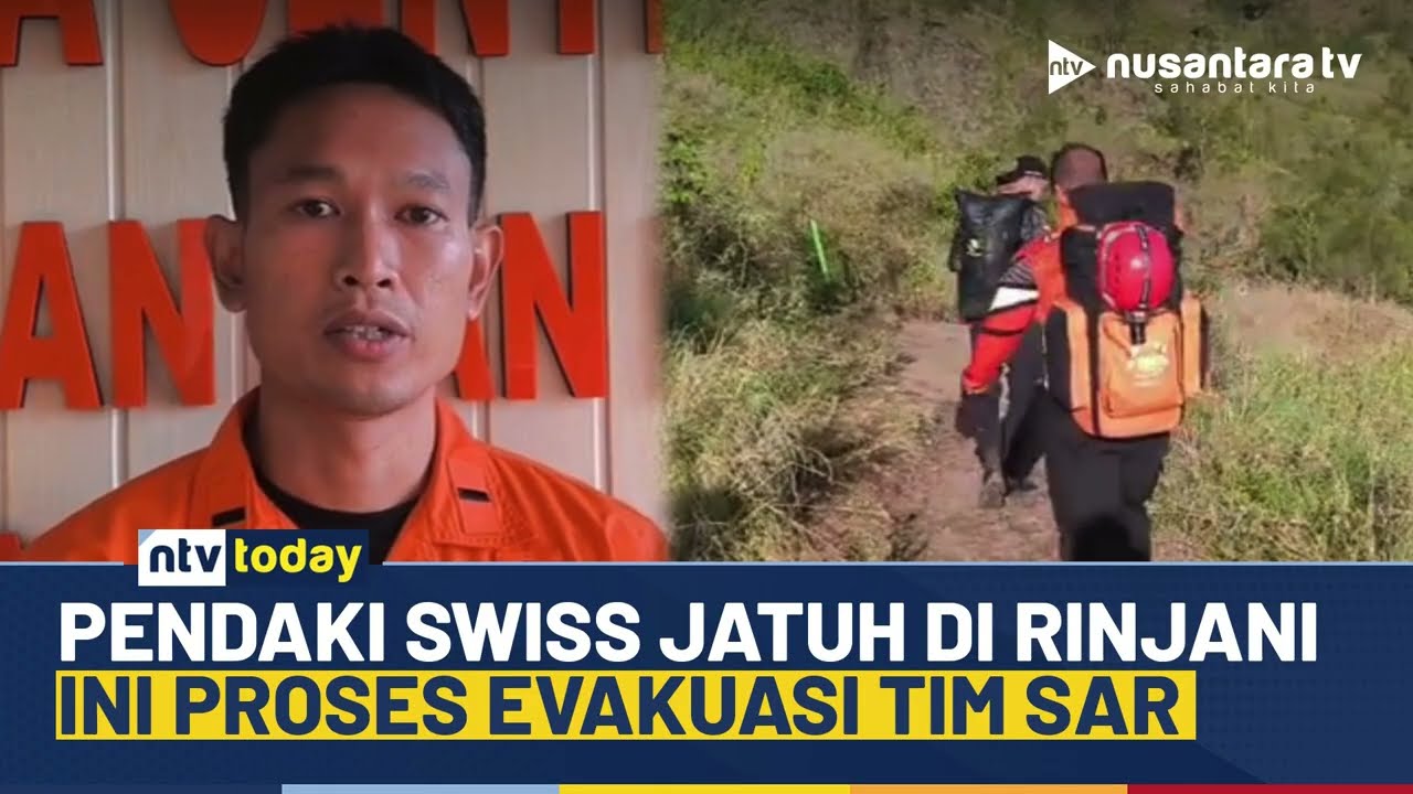 Gempar! Pendaki Swiss Jatuh di Rinjani, Begini Proses Evakuasi Tim SAR | NTV TODAY
