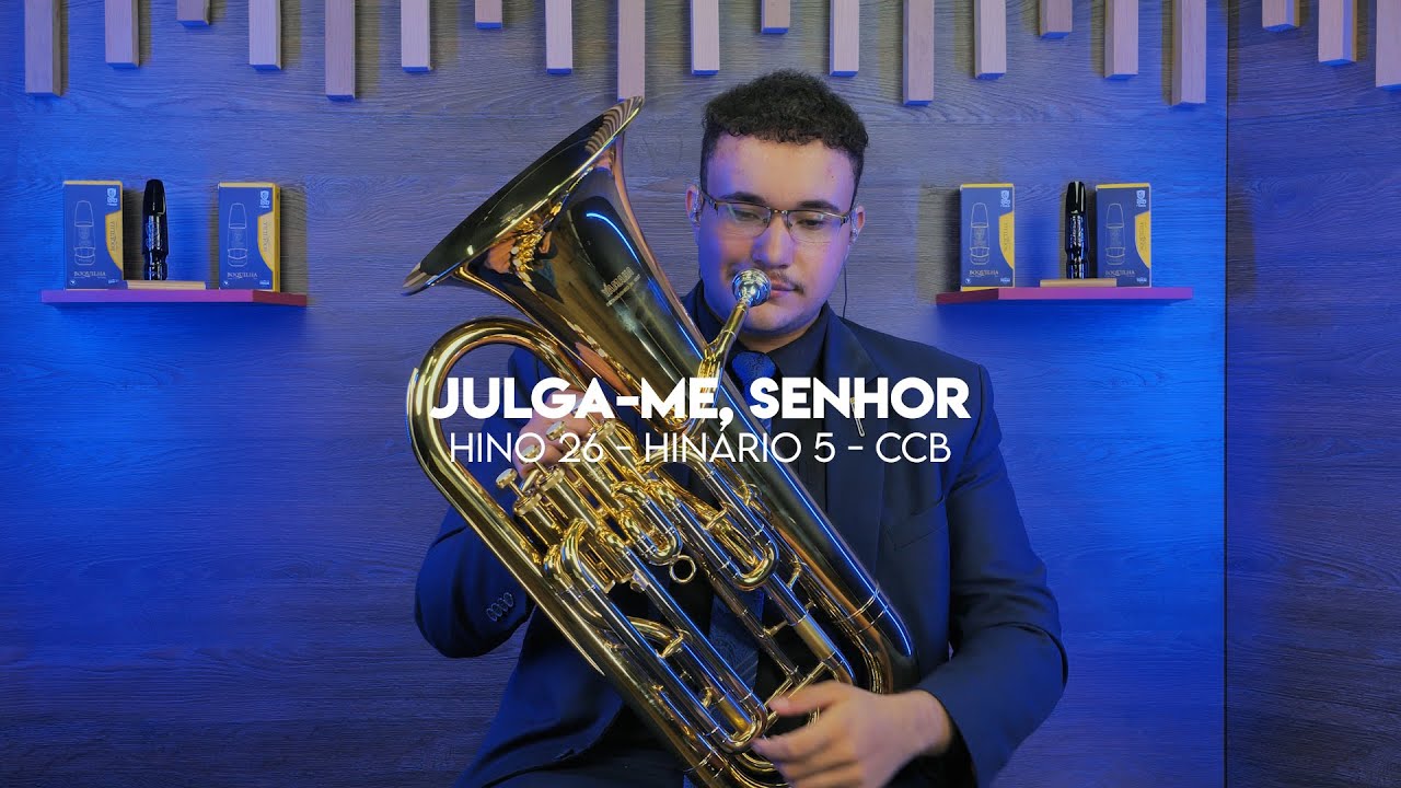 Hino 26 - Julga-Me, Senhor - Bombardino - Eufônio - Yamaha YEP-321 - Thiago Santos