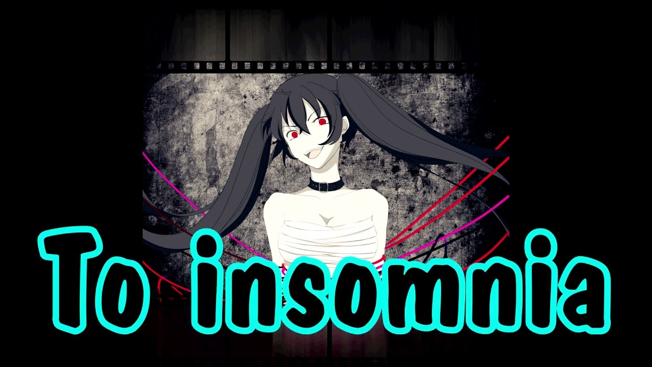 Scythe of Luna ft. Hatsune Miku - Insomnia [Insomnia ver.]  (Lyrics)