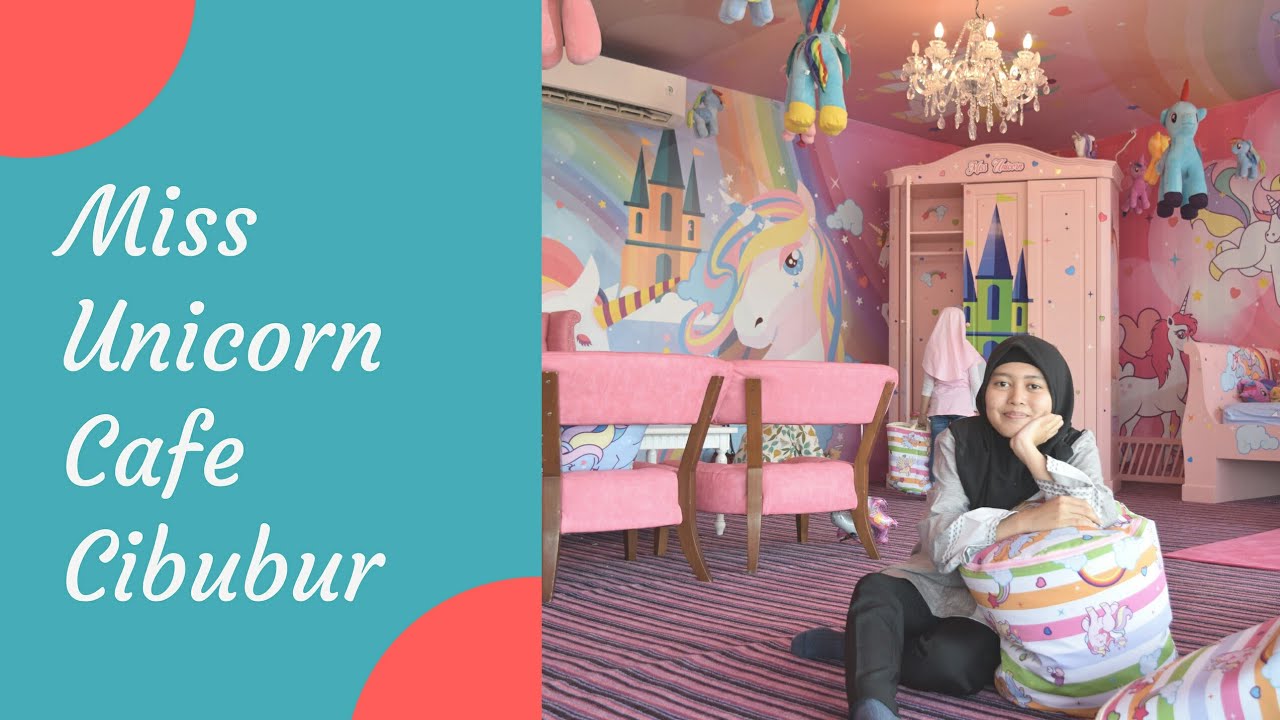 Miss Unicorn Cafe Cibubur : The First Cafe Unicorn in Indonesia