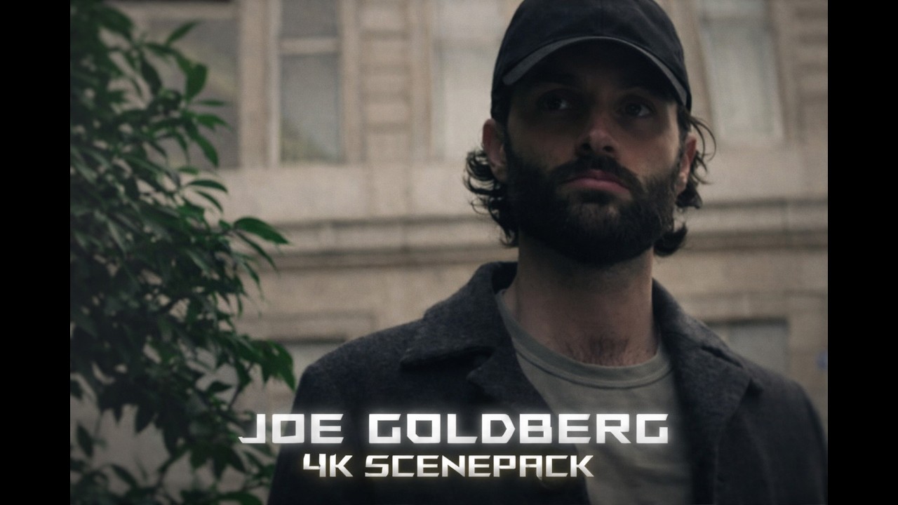 Joe Goldberg s5 SCENEPACK 4K 60 FPS
