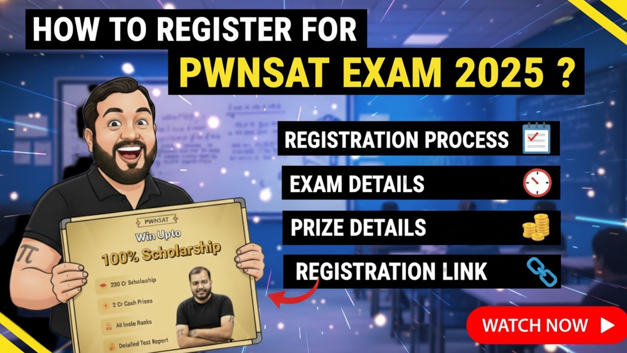 How to register for PWNSAT exam 2025 ? | PWNSAT exam 2025 all details | PW NSAT 2025