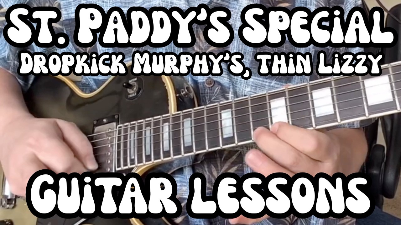 ST. PADDY'S SPECIAL Guitar Lessons SHIPPING UP TO BOSTON + THE BOYS ARE BACK IN TOWN w/ Chart +Tabs