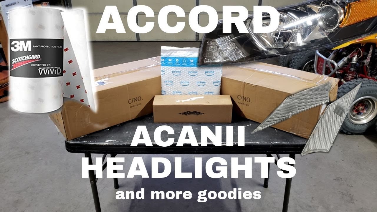 NEW ACANII HEADLIGHTS FOR THE 8TH GEN ACCORD | UNBOXING | CLEAR SIDE MARKERS AND 3M PPF LIGHT MODS