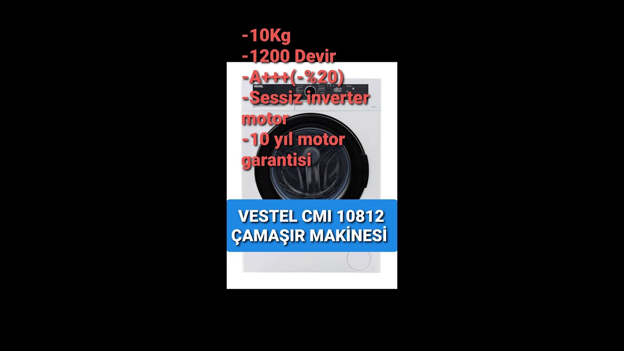 VESTEL CMI 10812 ÇAMAŞIR MAKİNASI TANITIMI