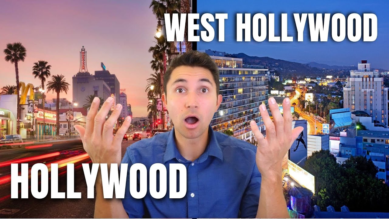 Differences Between Hollywood vs West Hollywood!