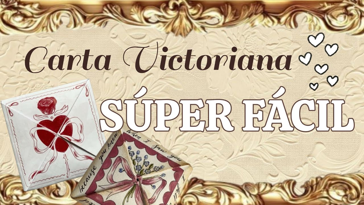 Cómo hacer una Carta Victoriana súper fácil💌