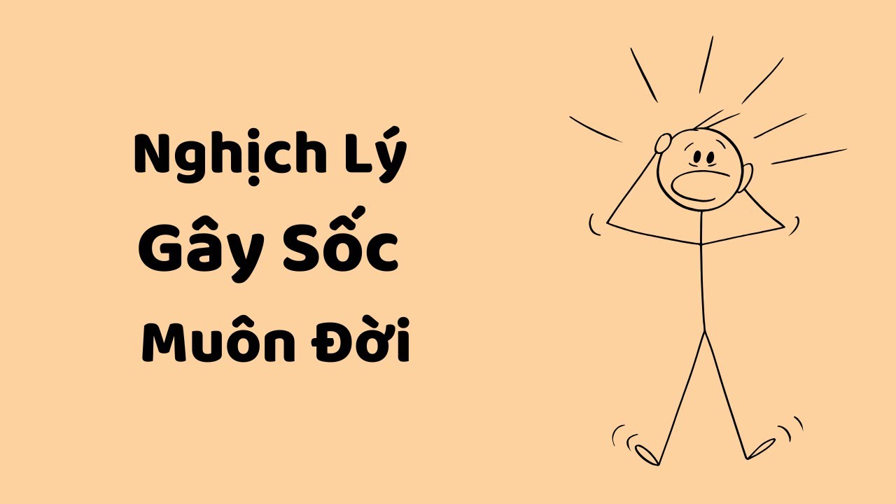 Nghịch Lý Gây Sốc Muôn Đời