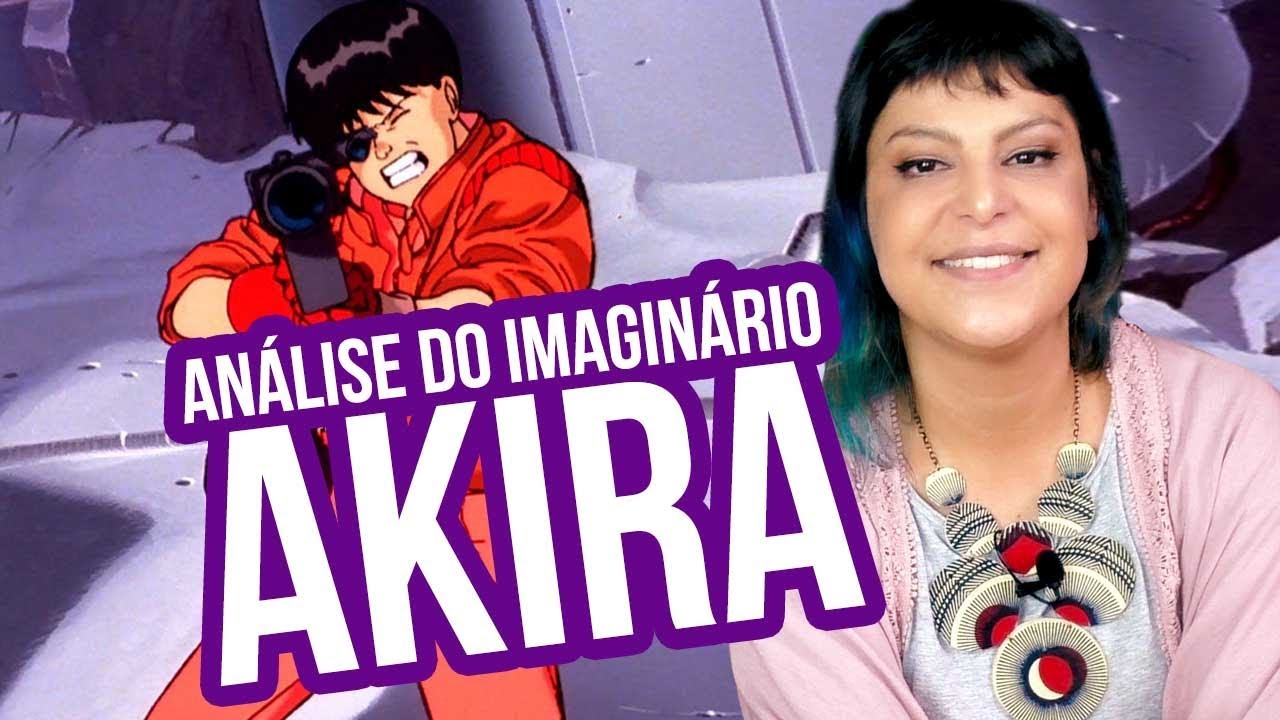 AN&Aacute;LISE DO IMAGIN&Aacute;RIO: AKIRA (ANIME)