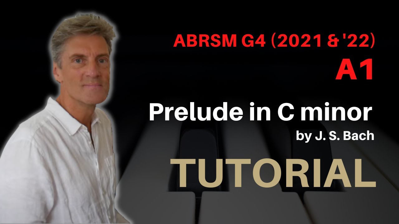 Prelude in C minor (BWV 999) by J. S. Bach: ABRSM Grade 4 Piano (2021 & '22) - A1