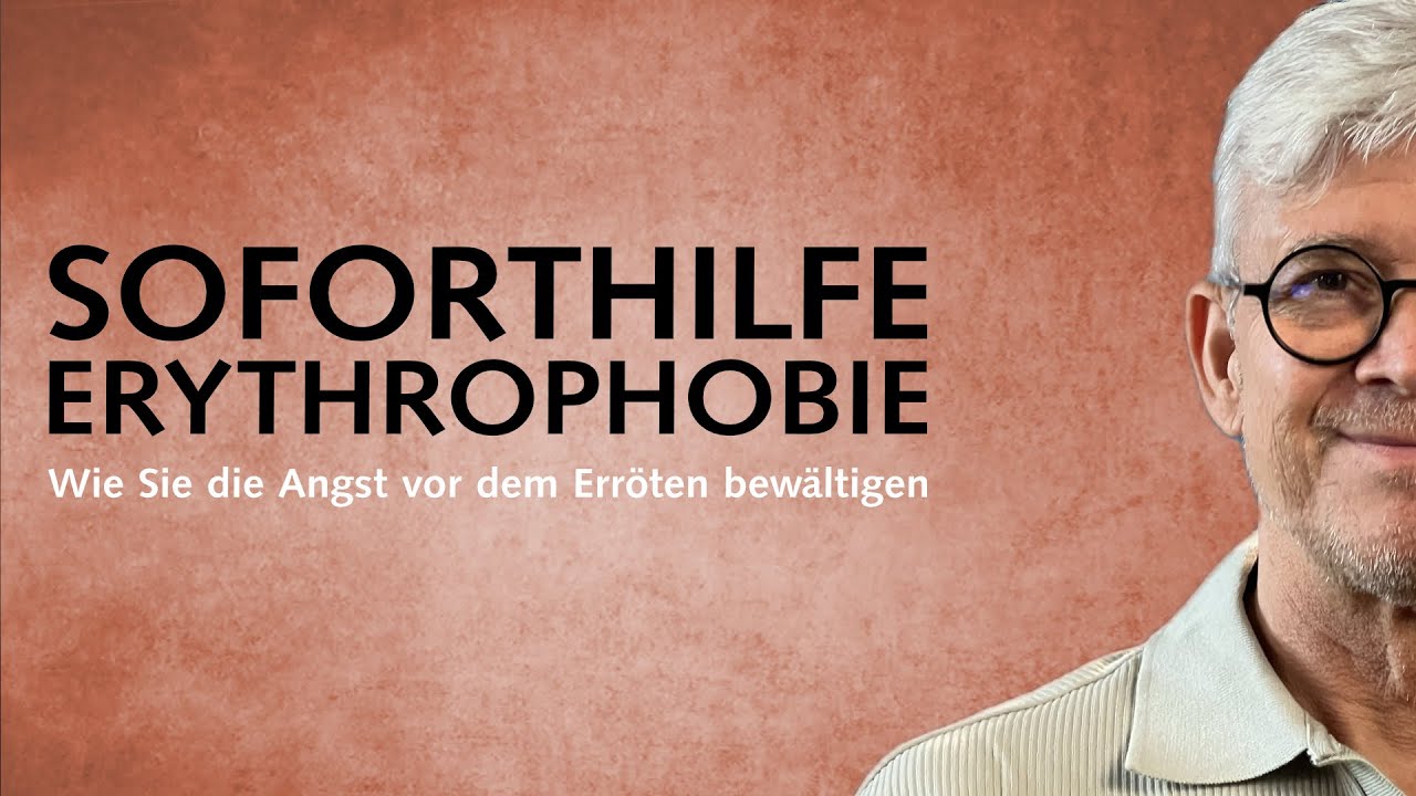 Soforthilfe bei Erythrophobie: Wie Sie die Angst vor dem Erröten bewältigen