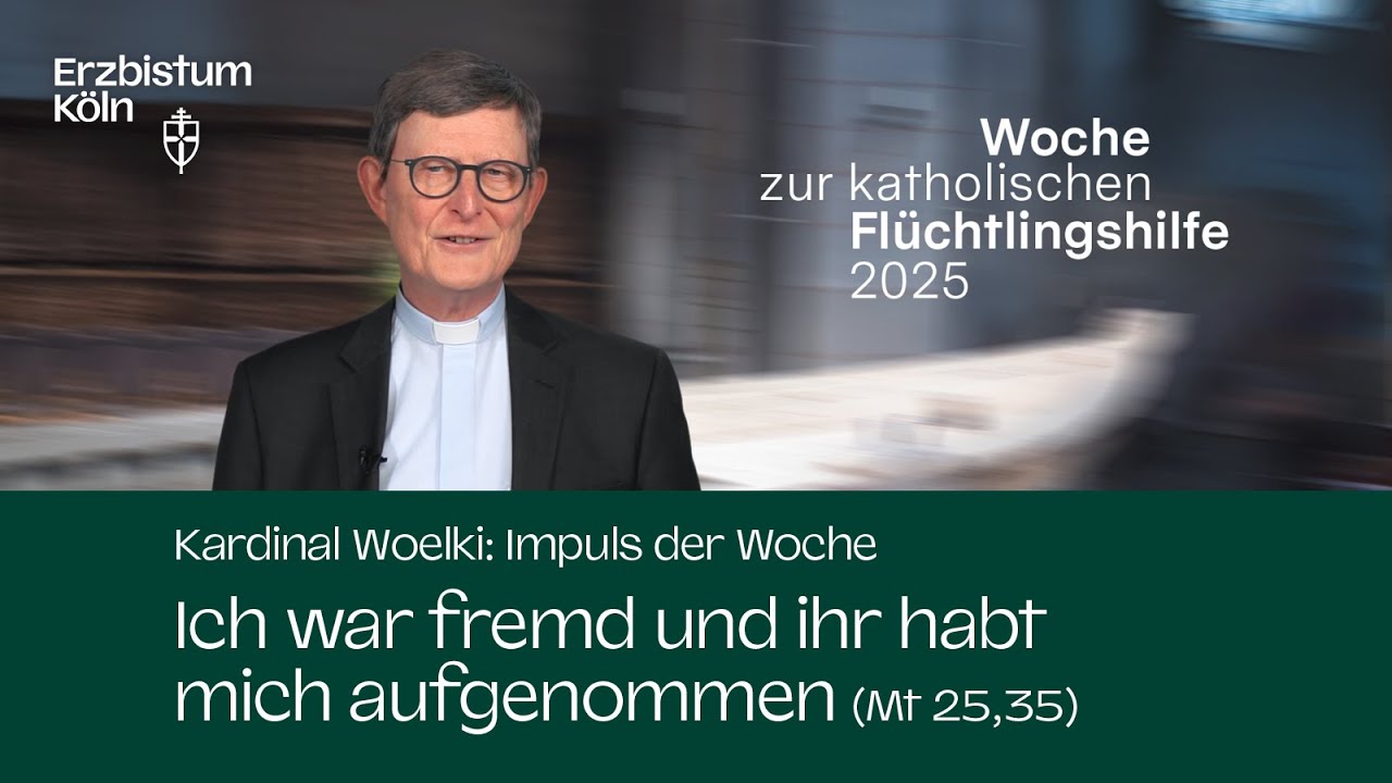 Impuls der Woche - Ich war fremd und ihr habt mich aufgenommen (MT 25,35) (20. September 2025)