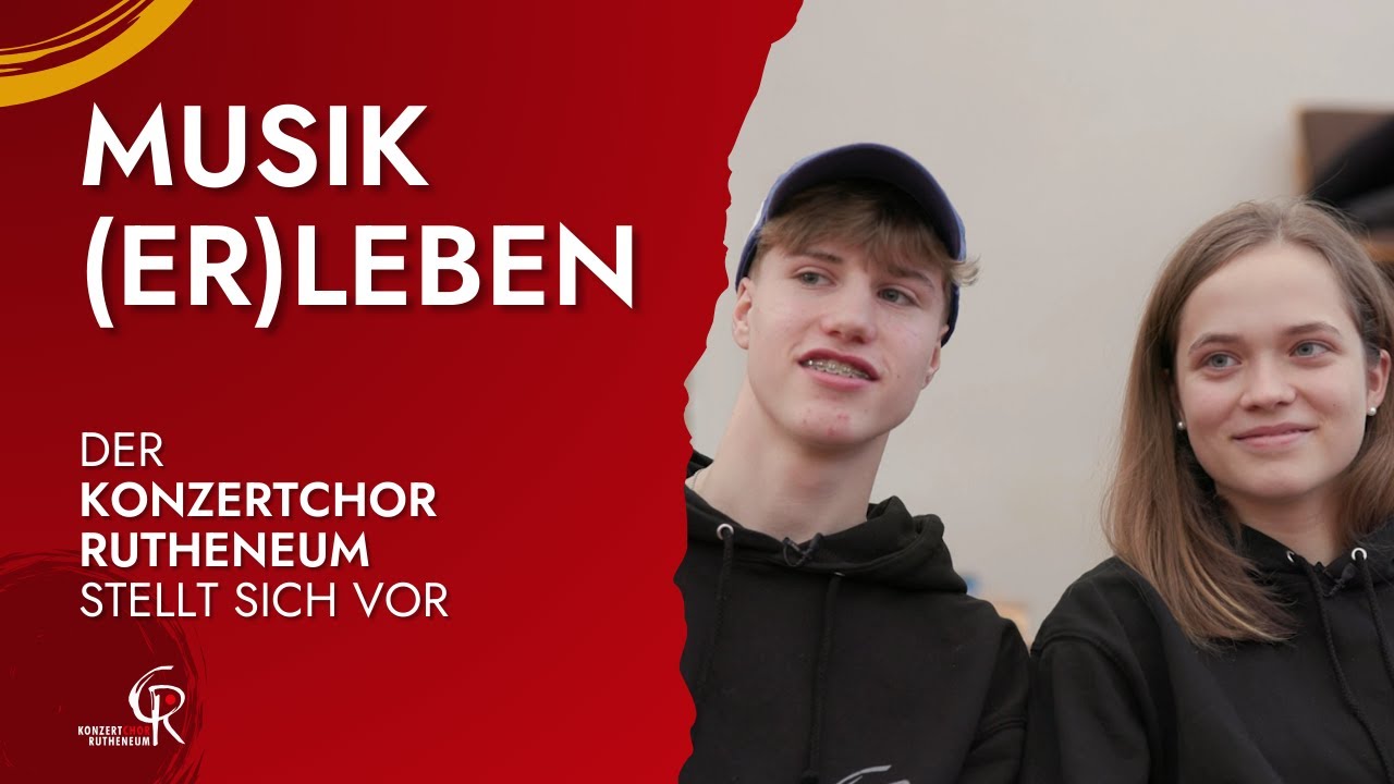 Musik (er)leben! Das neue Imagevideo des Konzertchor Rutheneum
