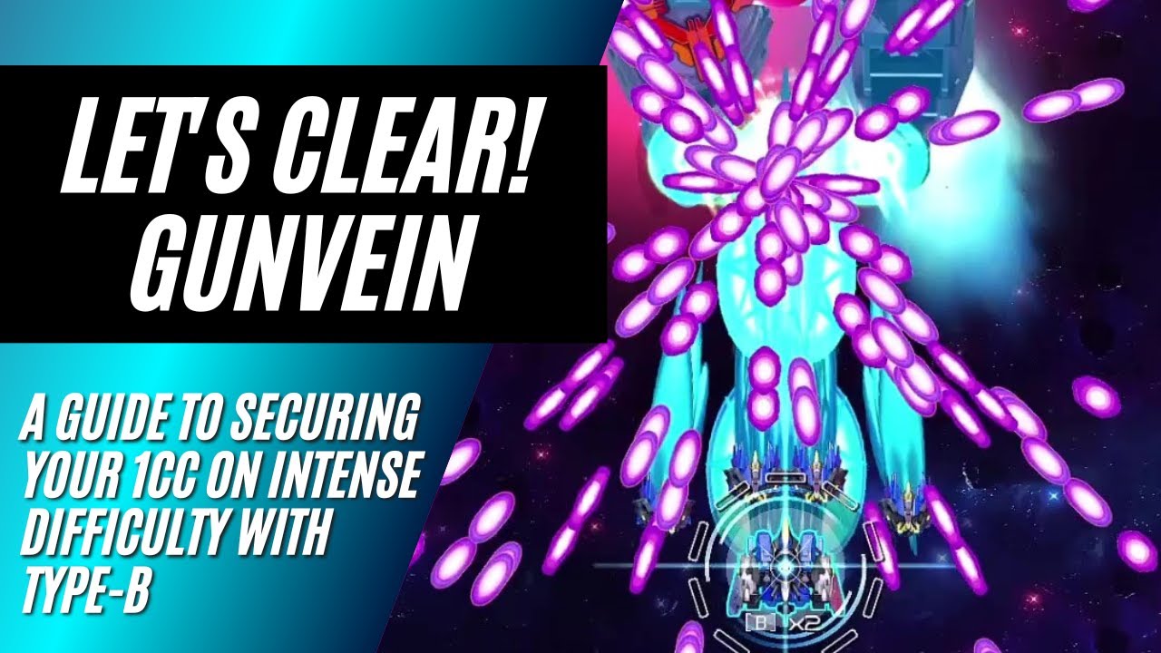 Let's Clear! Gunvein on Intense Difficulty with Type-B [Nintendo Switch]