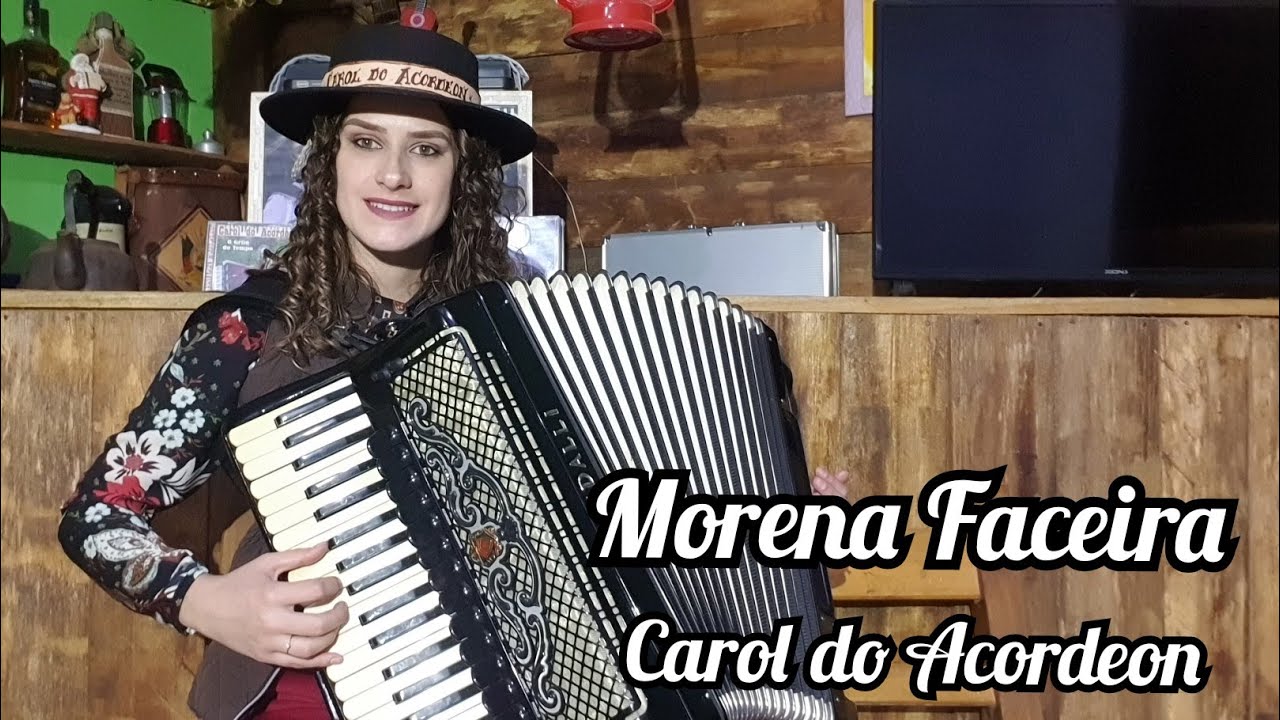 Carol do Acordeon - Morena Faceira