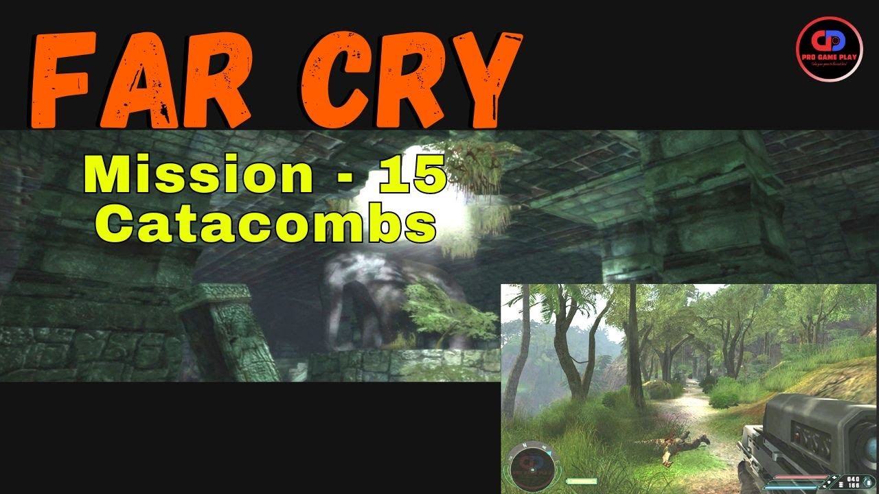 Far Cry 1 (2004) | Mission 15 | Catacombs | Gameplay | PC Game Walkthrough |