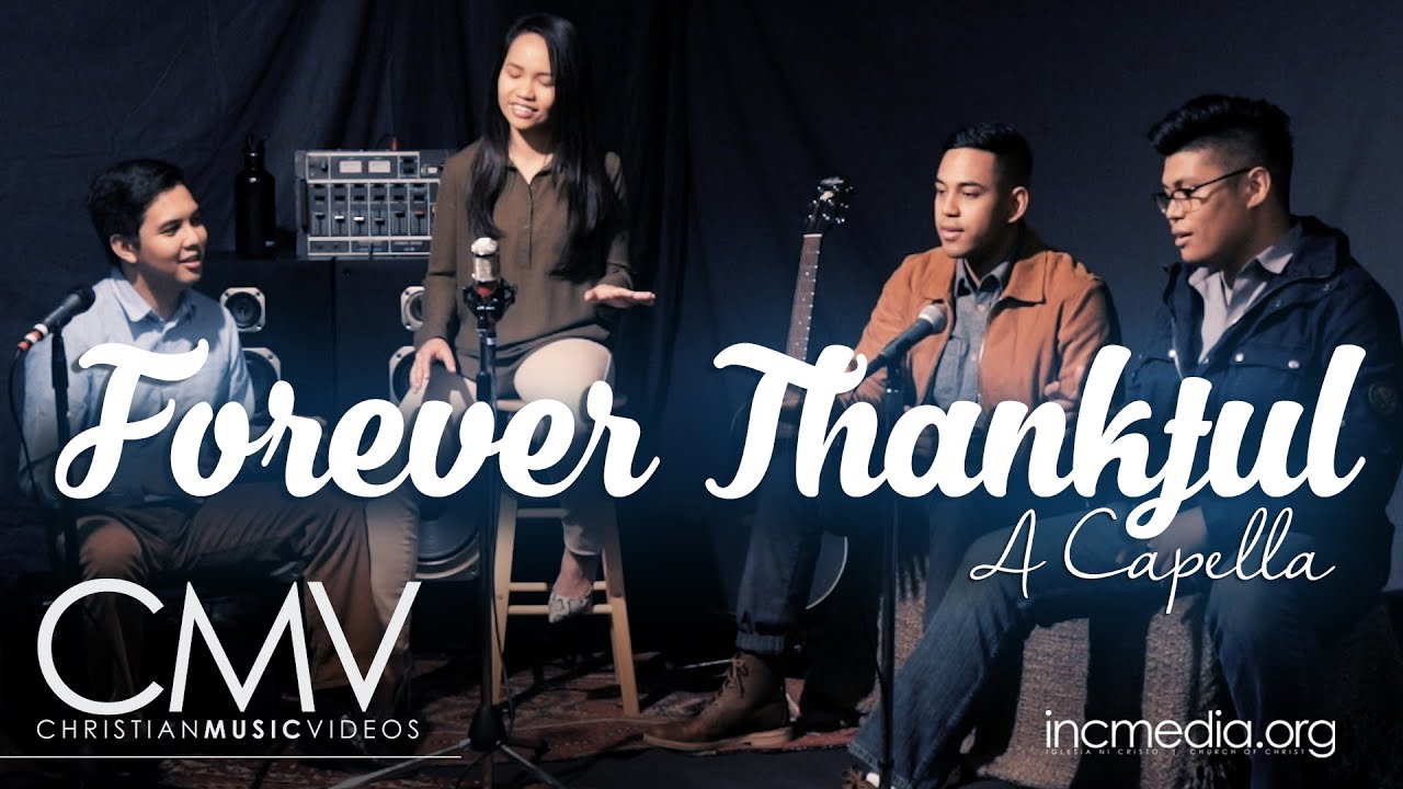 CMV: Forever Thankful A Capella