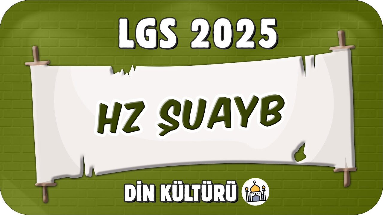 Hz. Şuayb 📖 8. Sınıf Din #2025LGS
