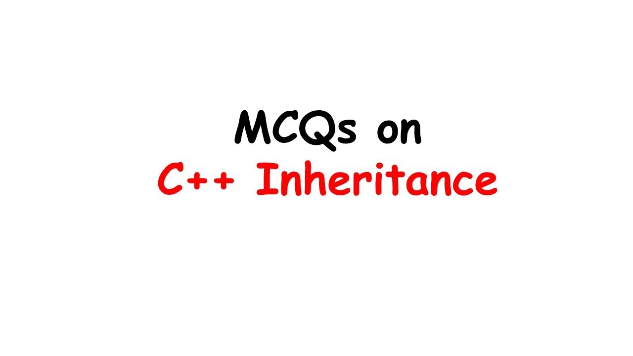 MCQ-C++ Inheritance|Key point to remember|Quiz