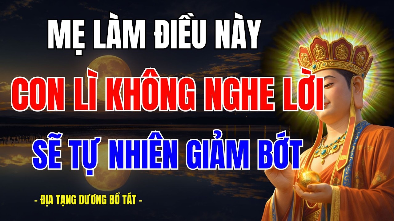 Con Lì, Không Nghe Lời – Mẹ Làm Điều Này Trong Im Lặng Sẽ Hiệu Quả