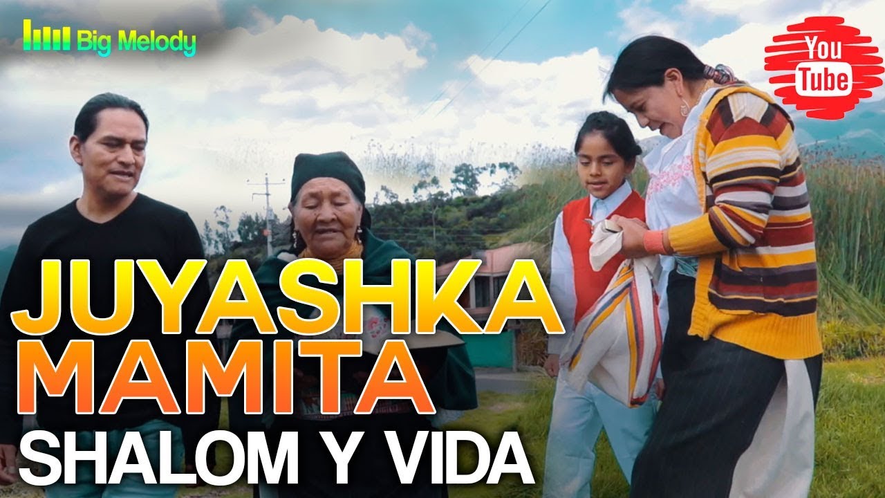 🔷JUYASHKA MAMITA-SHALOM Y VIDA(ÉXITO 2019)🔷