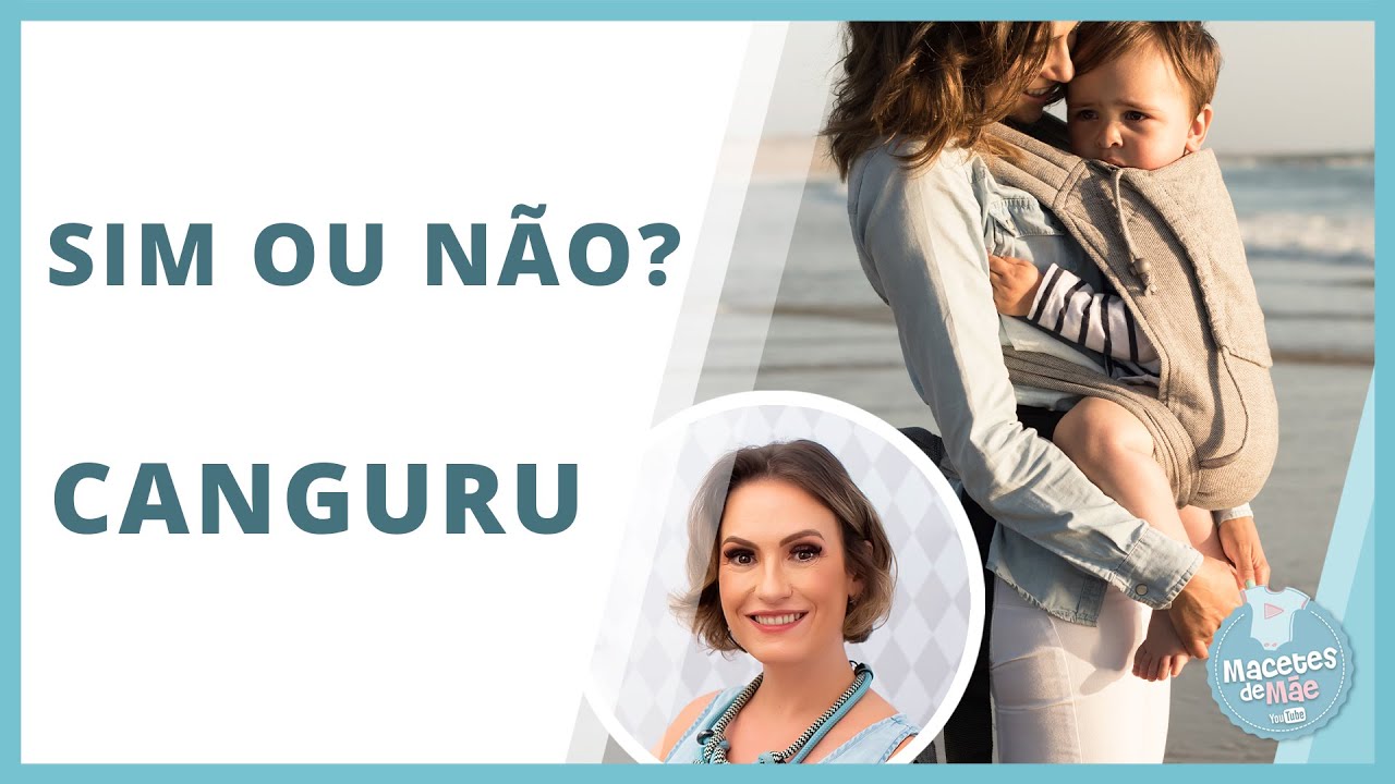 CANGURU - SIM OU NÃO? | MACETES DE MÃE