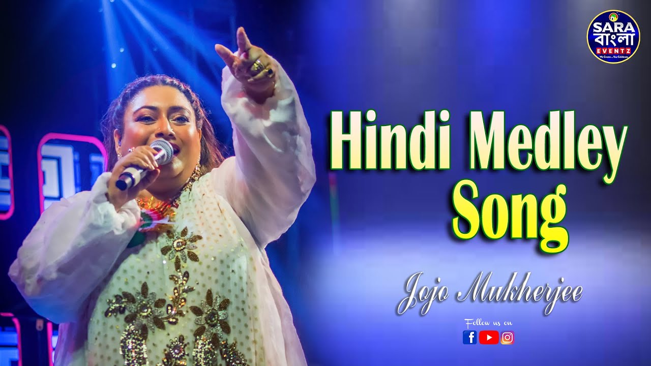 Hindi Mashup || The Medley Song || Live Cover By Jojo Mukherjee