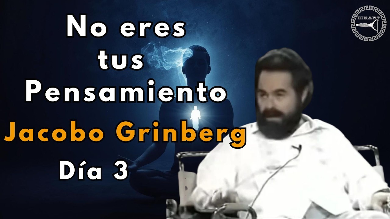 Jacobo Grinberg Meditación guiada Eres más que tus pensamientos