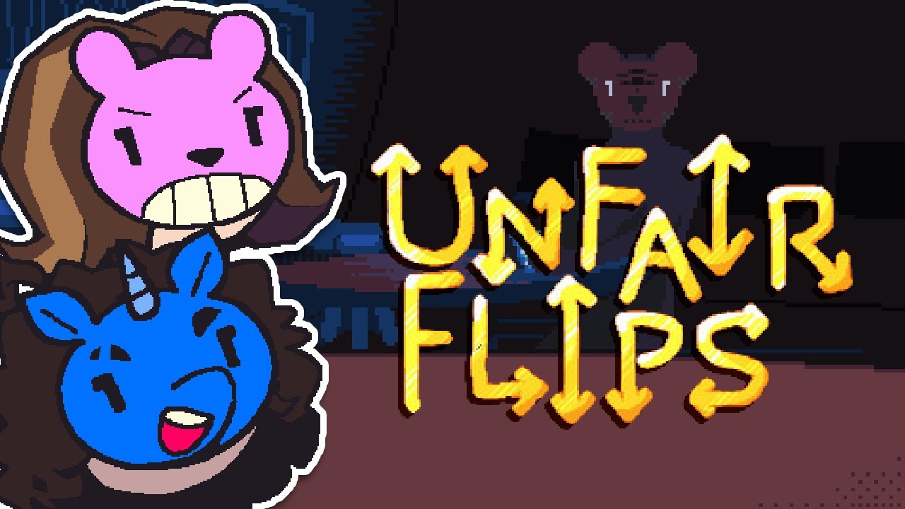 Gamers, RISE UP!!! | Unfair Flips