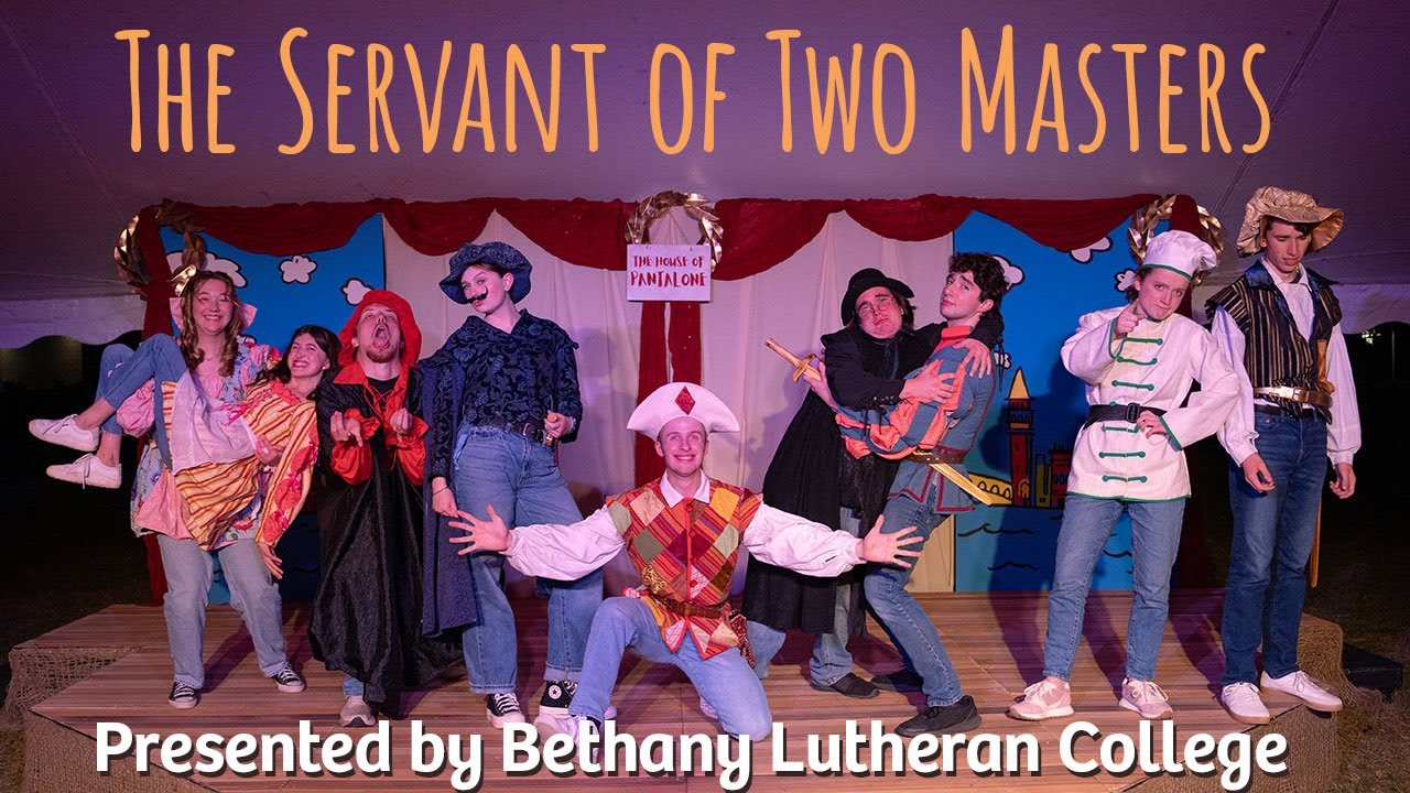 The Servant of Two Masters presented by Bethany Lutheran College