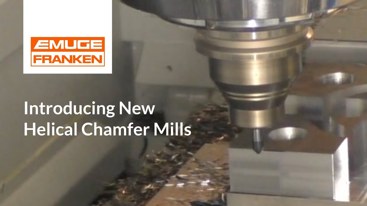 Slot, Chamfer and Countersink with the new EMUGE-FRANKEN Helical Chamfer Mill