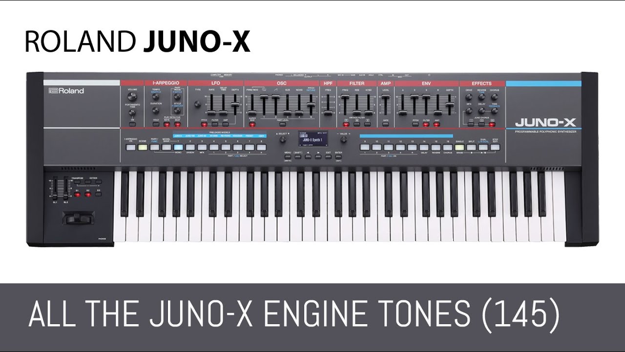 No 1 - All the Roland Juno-X engine factory tones (145) - no talking