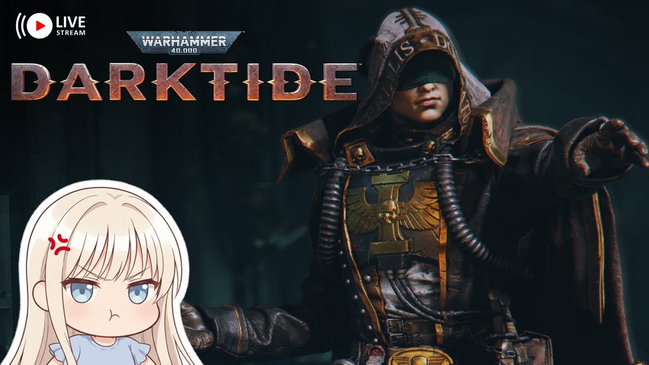 🔴 LIVE【Warhammer 40,000: Darktide】&ndash; Auric Was a Mistake 💀【VTuber】Gameplay